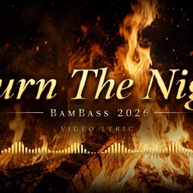 Burn The Night – BamBass single cover art
